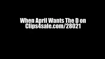 When April Wants The D