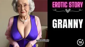 [GRANNY Story] Shy Old Lady Turns Into A Sex Bomb