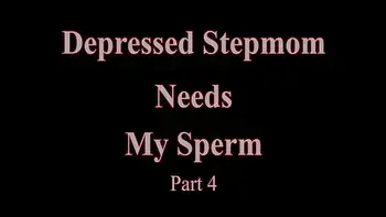 Depressed Stepmom Needs My Sperm Complete Misty Meaner WCA Productions