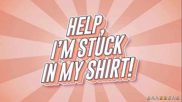 Help, I'm Stuck In My Shirt! / Brazzers  / download full from http://zzfull.com/im